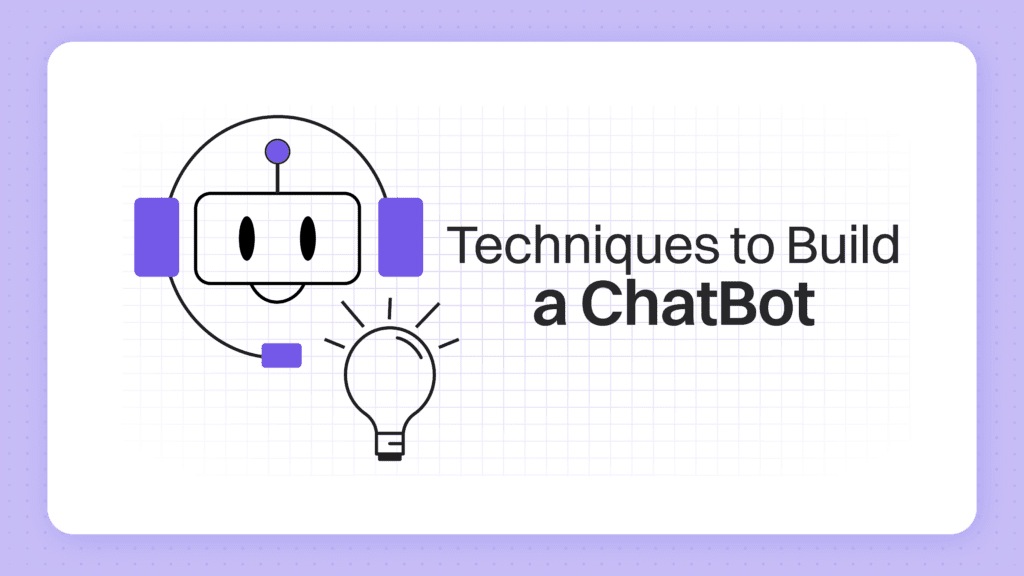 27 Parameters, Techniques & Considerations for Building a LLM Powered State-of-the-Art (SOTA) Chatbot