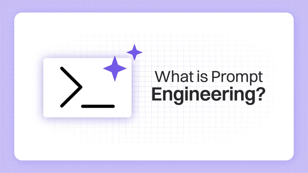 What is prompt engineering