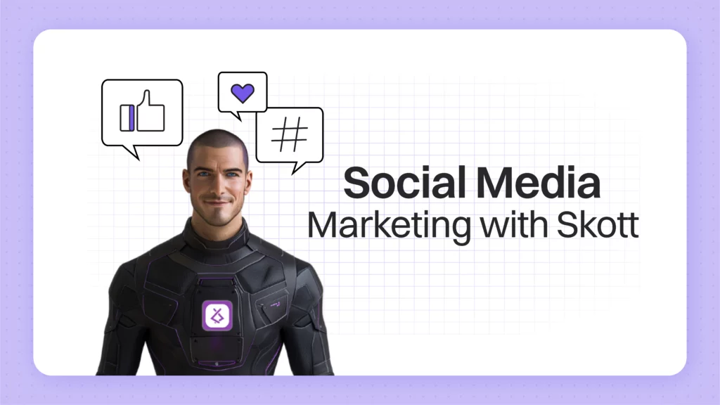 Skott runs social media marketing