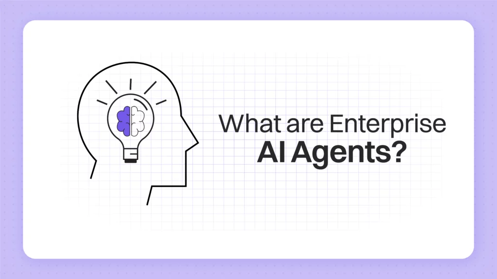 Enterprise AI agents