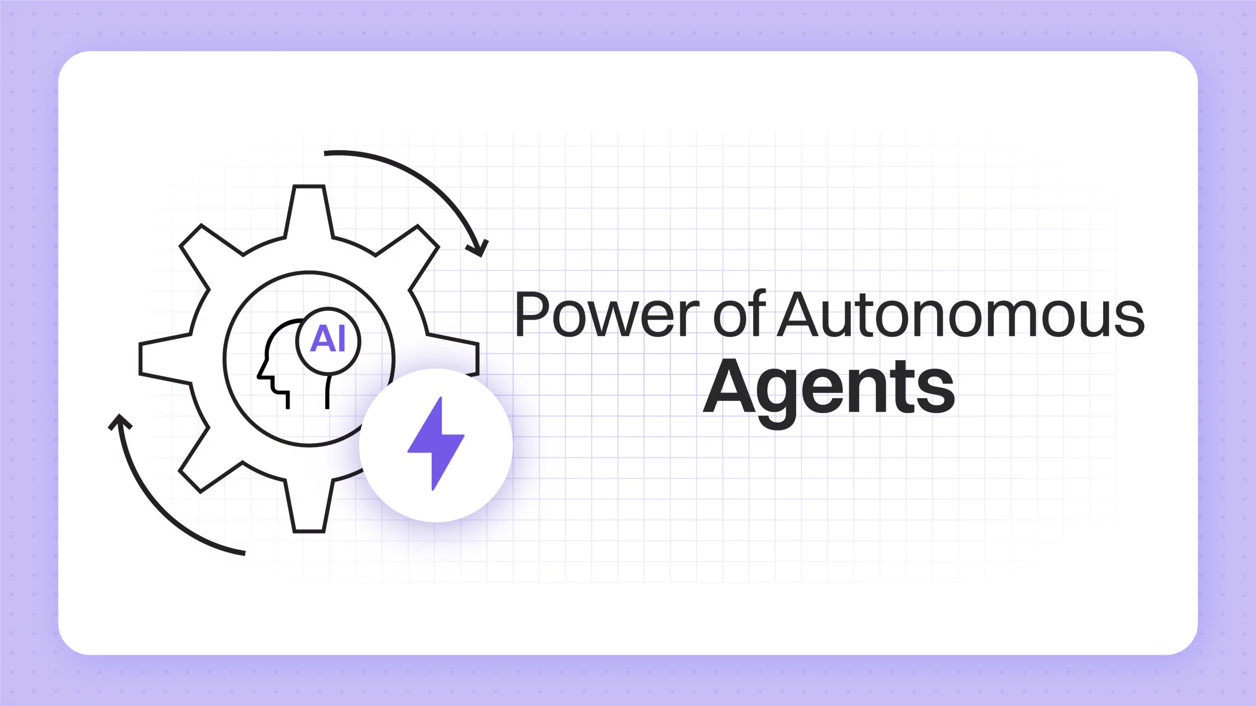The Power of Autonomous Agents: A Comprehensive Guide for 2024