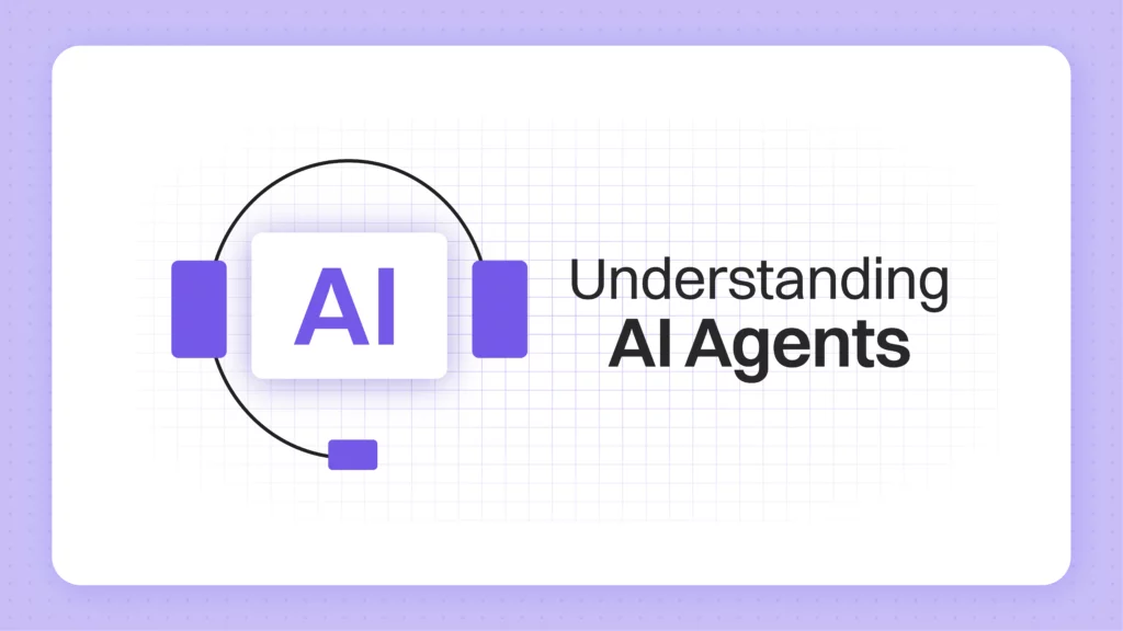 Understanding AI agents