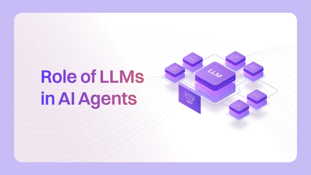 blog role of llms in ai agents 1