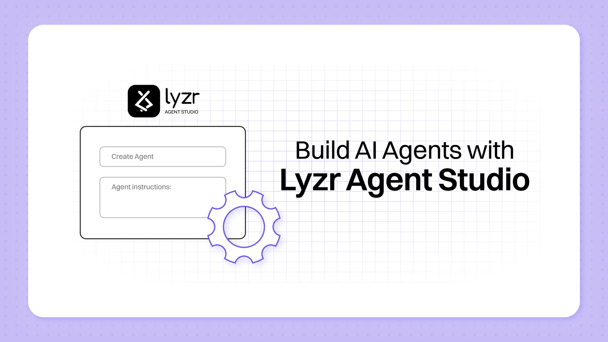 Build AI Agents with Lyzr Agent Studio