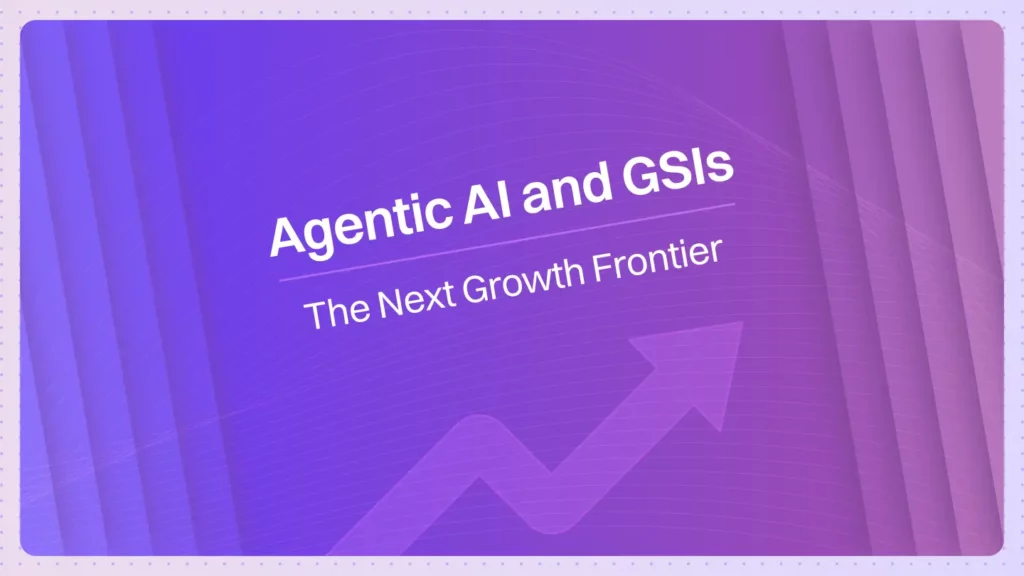 Agentic AI and GSIs