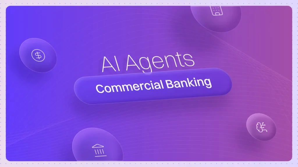 AI Agents for commercial Banking 1