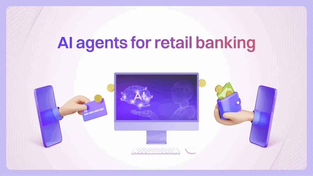 AI agents for retail banking: The Smart Shift Banks Can't Ignore 1 image 3