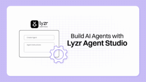 lyzr build your agent