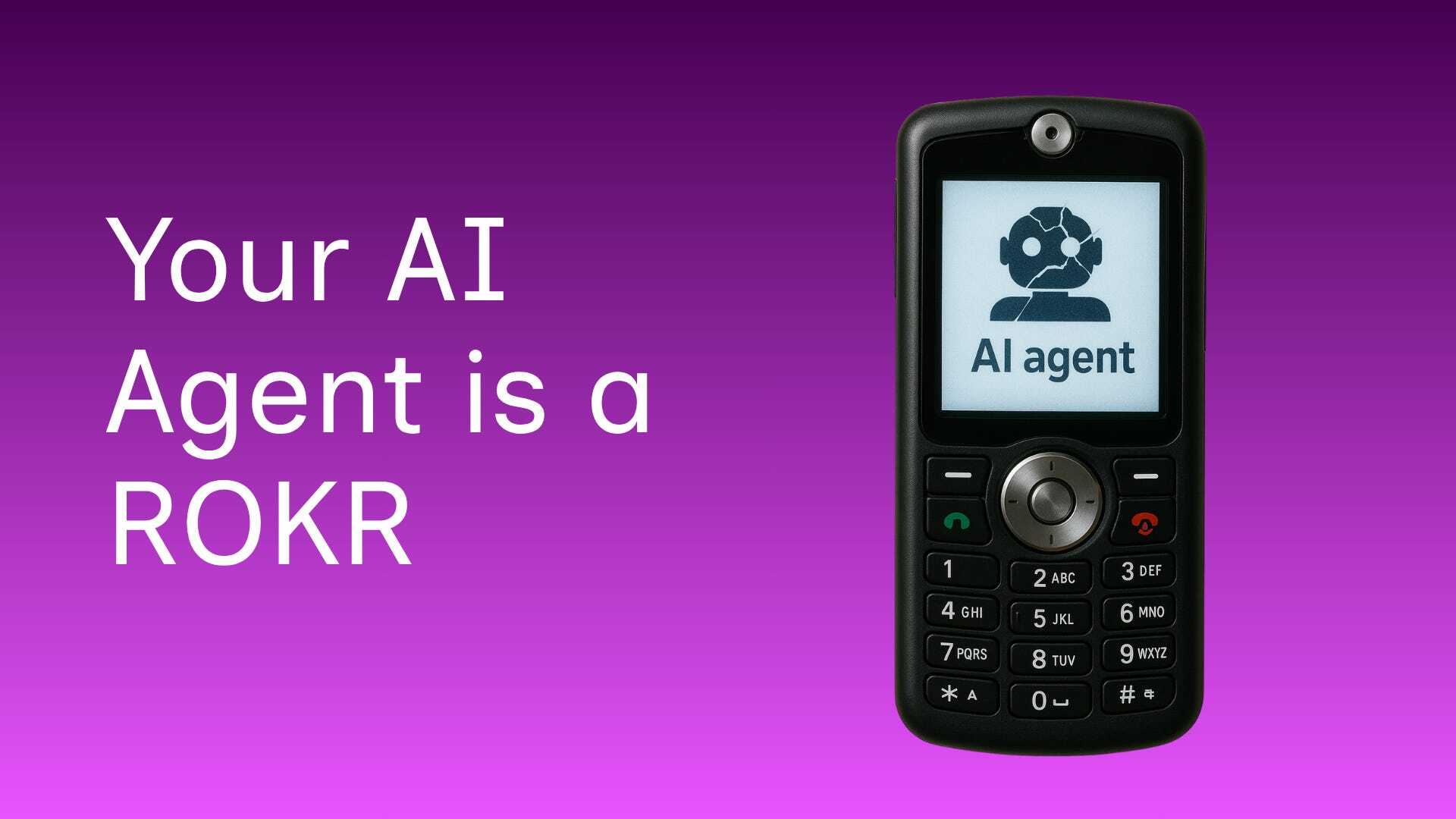 your ai agent is a rokr compressed