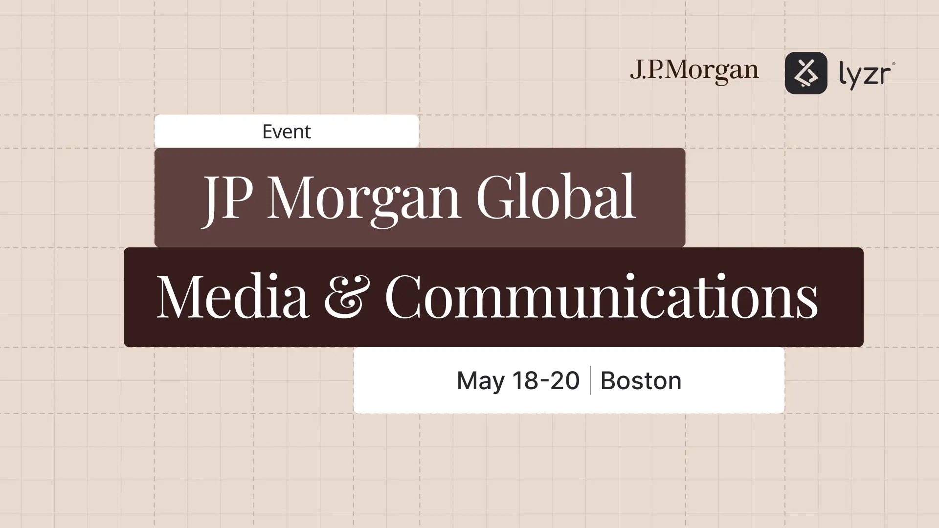 J.P. Morgan Global Technology, Media & Communications Conference