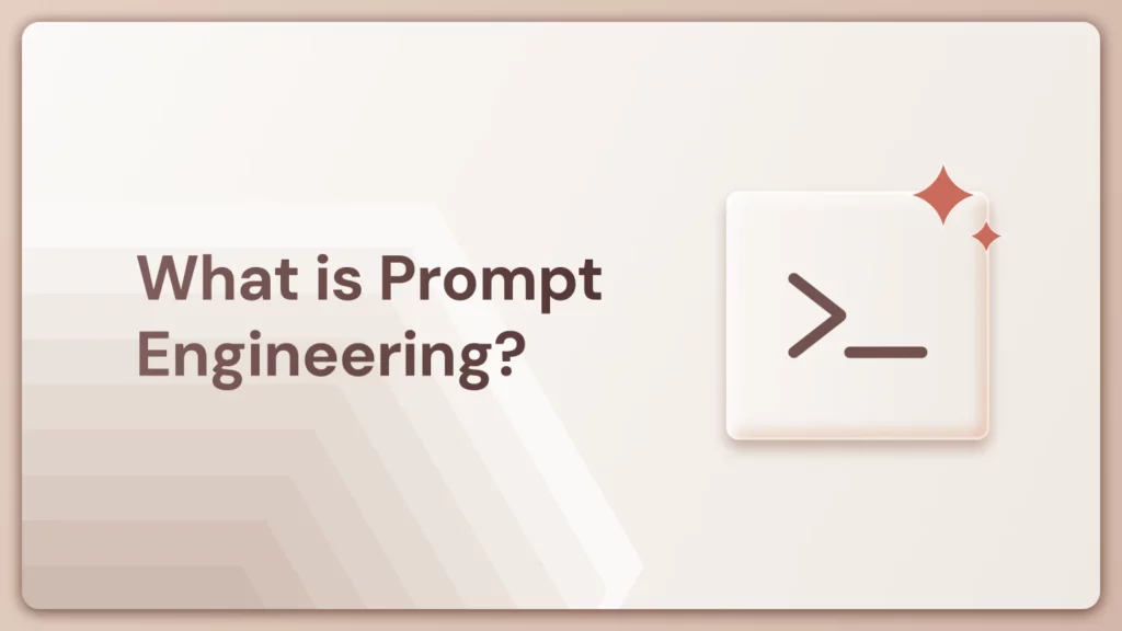 What is Prompt Engineering