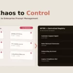 Enterprise Prompt Management: From Chaos to Control