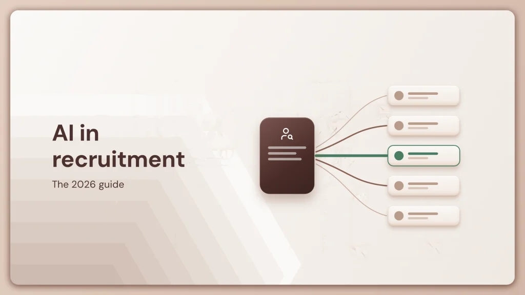The 2026 guide to AI in recruitment: why faster hiring hasn’t made hiring easier