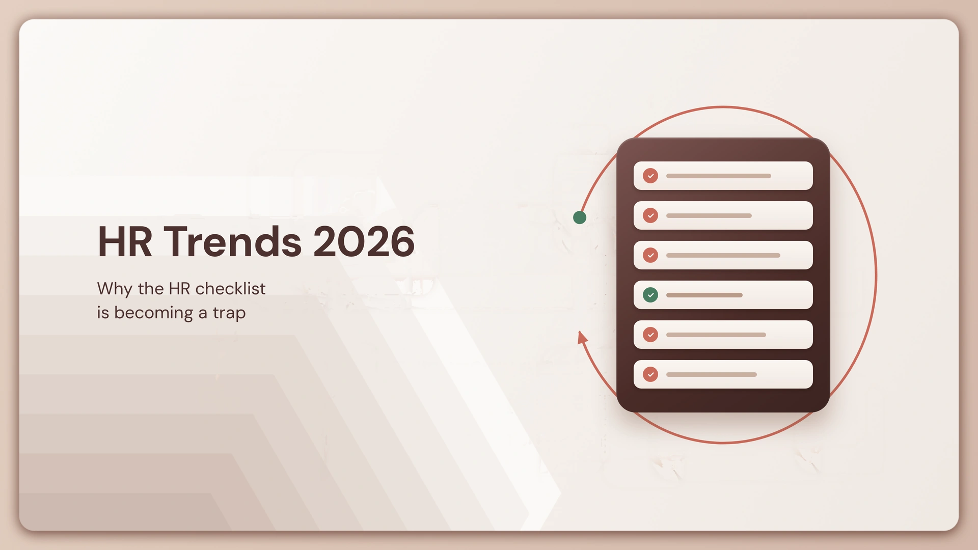 HR Trends 2026: Why the HR Checklist Is Becoming a Trap