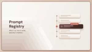 Prompt Registry: What It Is, How It Works, and Why It Matters 