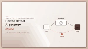 How to detect LLM calls that bypass your AI gateway